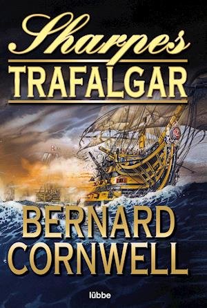 Cover for Bernard Cornwell · Bastei Lübbe.16369 Cornwell.Sharp.Traf. (Bog)