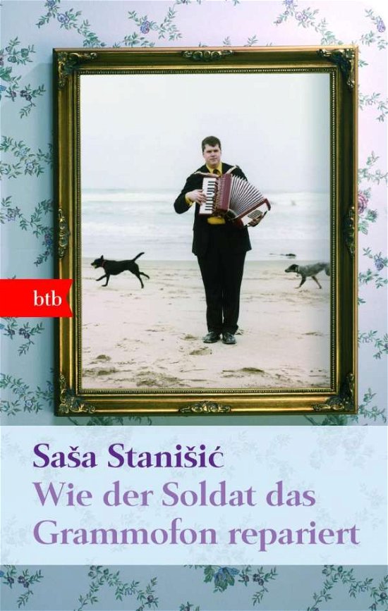 Cover for Saa Staniic · Btb.74169 Stanisic.wie Der Soldat Das G (Bok)