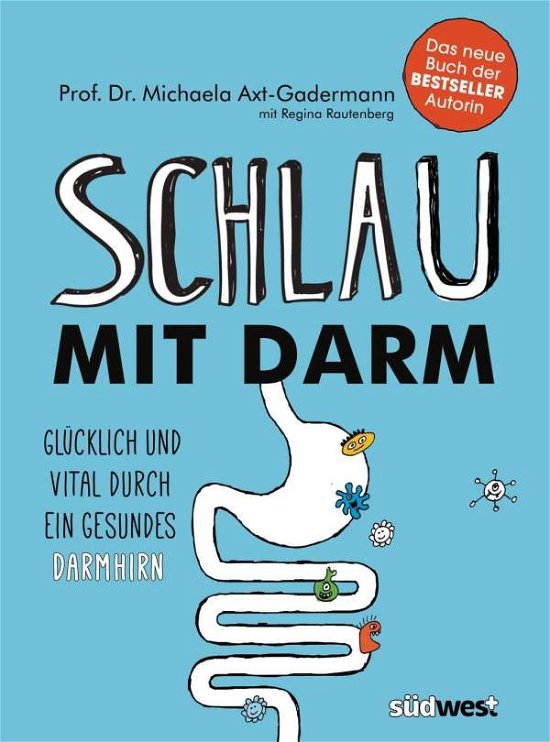Cover for Axt-Gadermann · Schlau mit Darm (Bog)