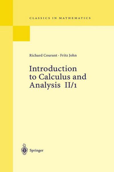 Cover for Courant, Richard, 1888-1972 · Introduction to Calculus and Analysis II/1 - Classics in Mathematics (Taschenbuch) [2000 edition] (1999)