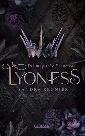 Cover for Sandra Regnier · Die magische Krone von Lyoness (Lyoness 1) (Book) (2022)