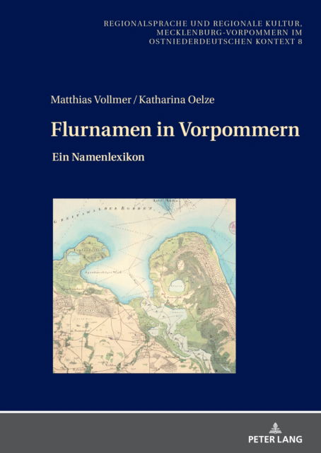 Cover for Matthias Vollmer · Flurnamen in Vorpommern : Ein Namenlexikon : 8 (Hardcover Book) [New ed edition] (2024)