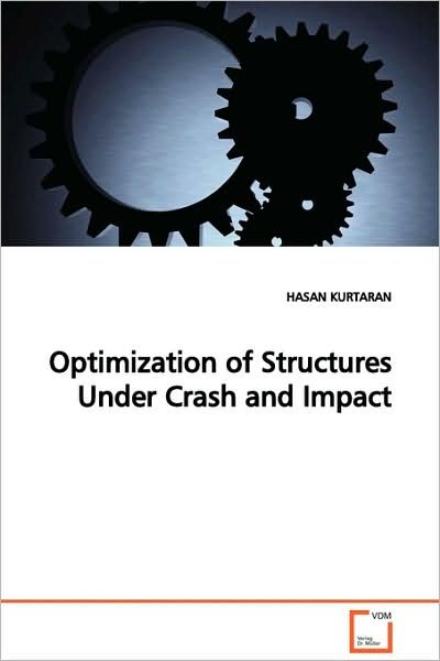 Cover for Hasan Kurtaran · Optimization of Structures Under Crash and Impact (Paperback Book) (2008)