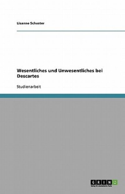 Wesentliches und Unwesentliche - Schuster - Książki -  - 9783640275694 - 26 lutego 2009