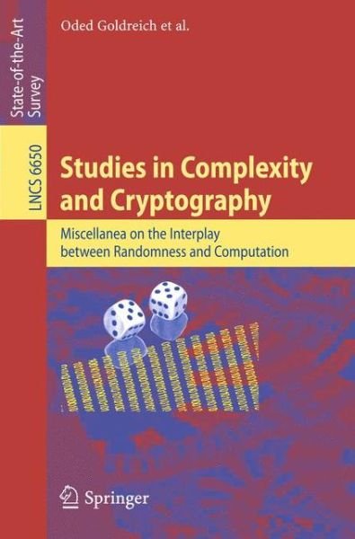 Studies in Complexity and Cryptography - Lecture Notes in Computer Science / Theoretical Computer Science and General Issues - Oded Goldreich - Books - Springer-Verlag Berlin and Heidelberg Gm - 9783642226694 - August 3, 2011