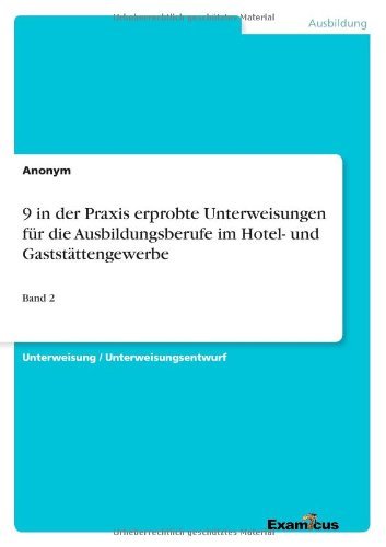 Cover for Anonym · 9 in Der Praxis Erprobte Unterweisungen Fur Die Ausbildungsberufe Im Hotel- Und Gaststattengewerbe (Paperback Book) [German edition] (2012)