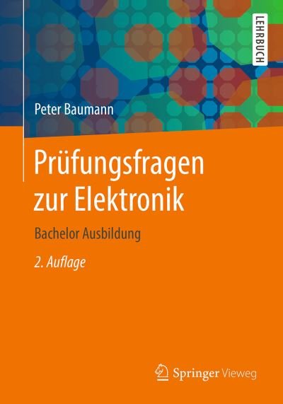 Cover for Peter Baumann · Pruefungsfragen zur Elektronik (Bok) [2nd 2., Erg. Aufl. 2019 edition] (2019)