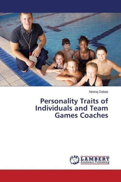 Cover for Neeraj Dabas · Personality Traits of Individuals and Team Games Coaches (Pocketbok) (2014)