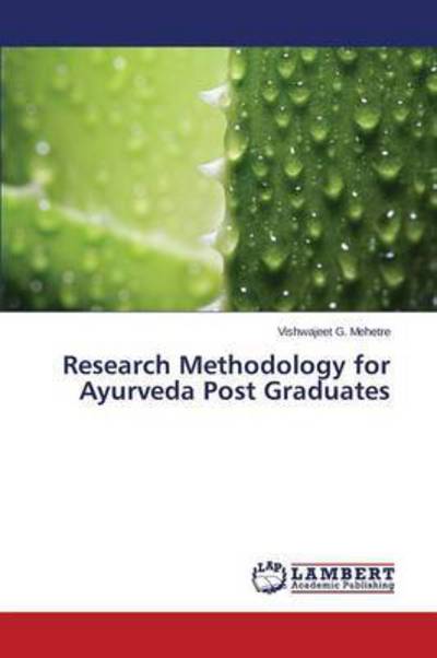 Cover for Mehetre Vishwajeet G · Research Methodology for Ayurveda Post Graduates (Paperback Book) (2015)