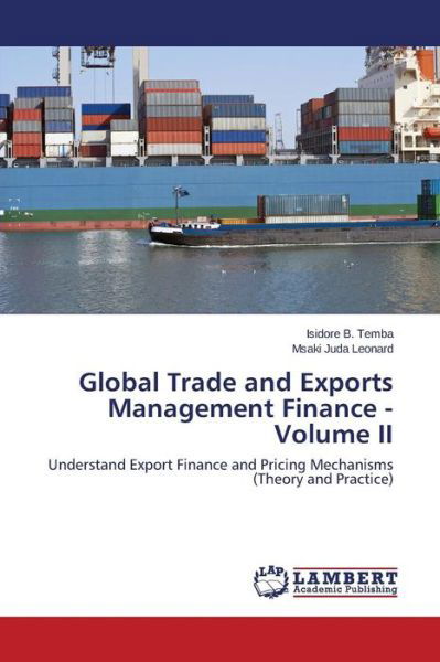 Cover for Juda Leonard Msaki · Global Trade and Exports Management Finance - Volume II (Paperback Bog) (2015)