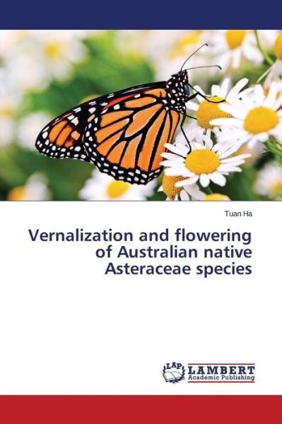 Cover for Ha Tuan · Vernalization and Flowering of Australian Native Asteraceae Species (Pocketbok) (2015)