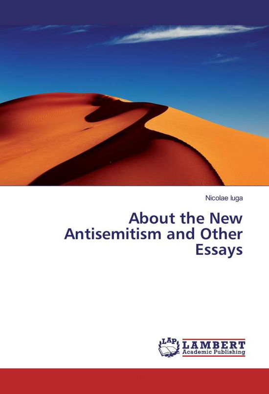 Cover for Iuga · About the New Antisemitism and Oth (Book)