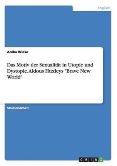 Cover for Wiese · Das Motiv der Sexualität in Utopi (Book) (2016)