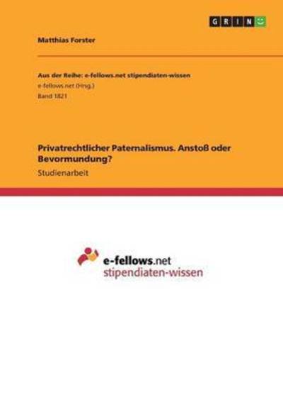 Cover for Forster · Privatrechtlicher Paternalismus (Buch) (2016)