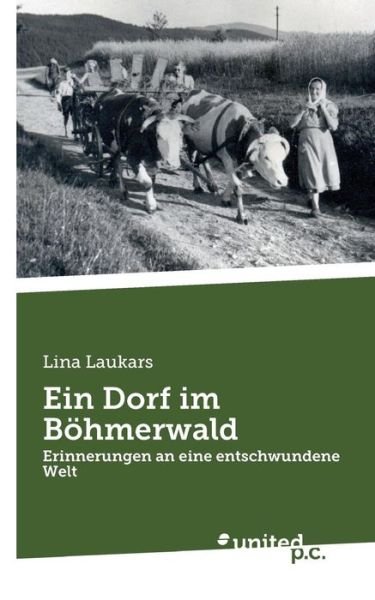 Cover for Laukars · Ein Dorf im Böhmerwald (Bok) (2016)