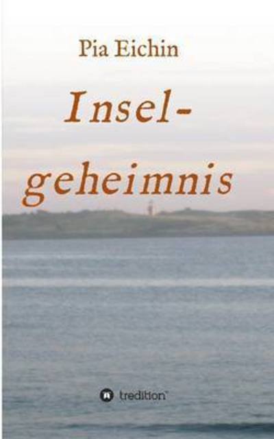 Cover for Pia Eichin · Inselgeheimnis (Paperback Bog) (2015)