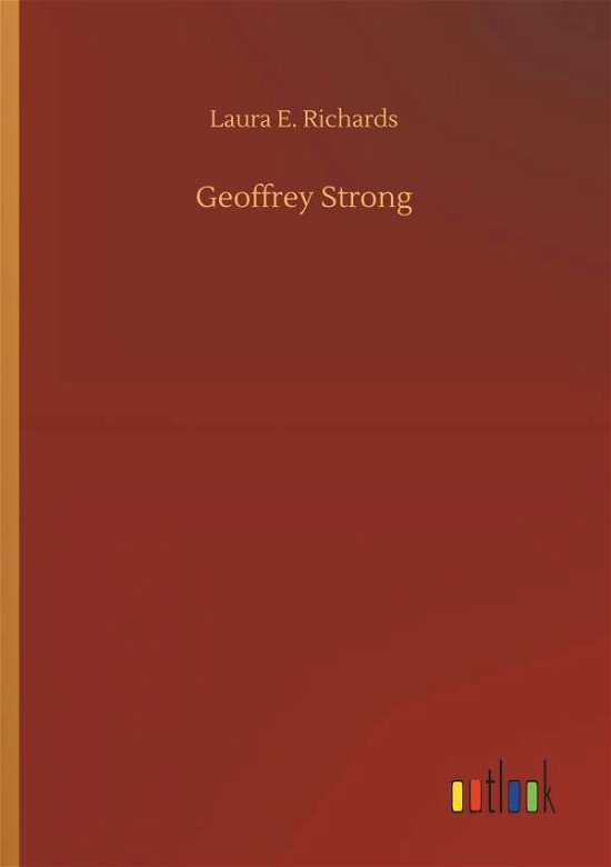 Cover for Richards · Geoffrey Strong (Book) (2018)