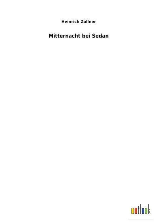 Cover for Zöllner · Mitternacht bei Sedan (Book)