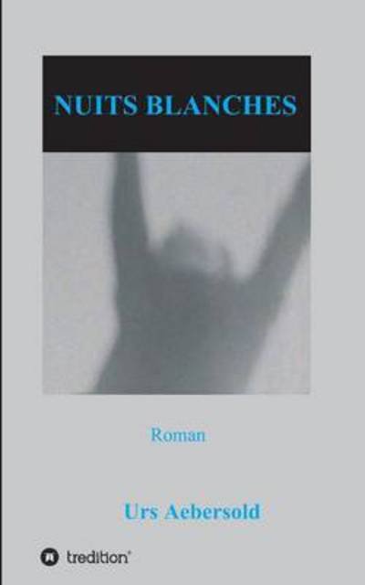 Cover for Aebersold · Nuits Blanches (Bok) (2017)