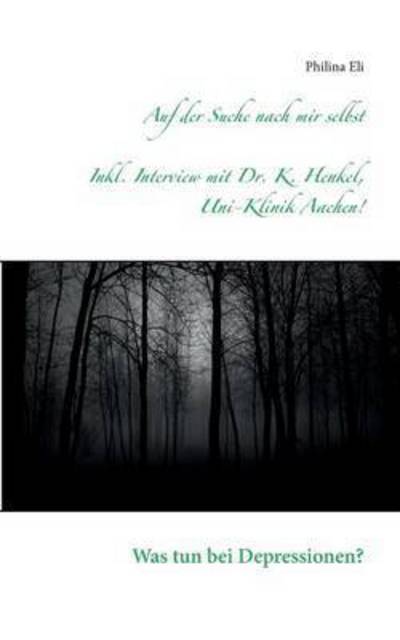 Cover for Philina Eli · Auf Der Suche Nach Mir Selbst (Paperback Book) (2017)