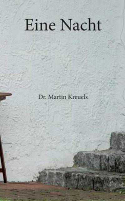 Cover for Martin Kreuels · Eine Nacht (Paperback Book) (2015)