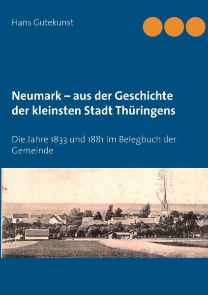 Cover for Gutekunst · Neumark - aus der Geschichte (Bok) (2016)