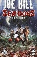 Cover for Hill · Joe Hill: Sea Dogs - Blutige Welle (Bog)