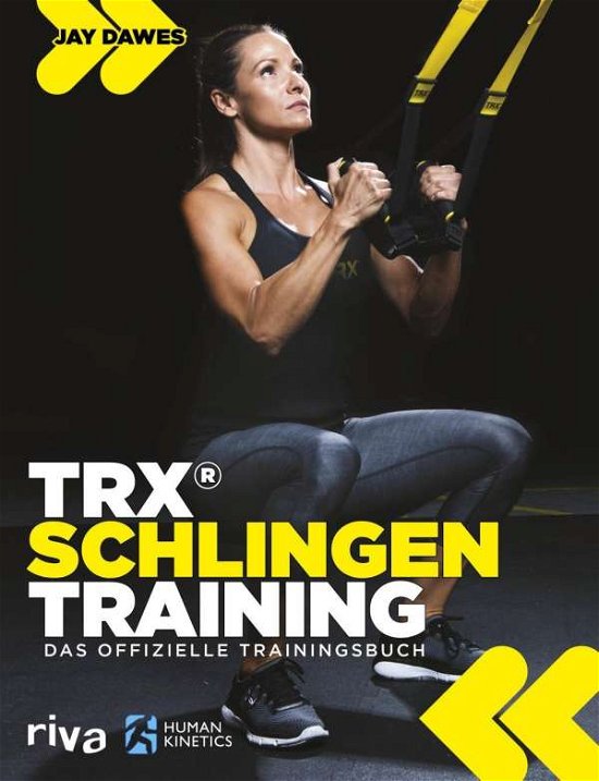TRX®-Schlingentraining - Dawes - Bøker -  - 9783742302694 - 