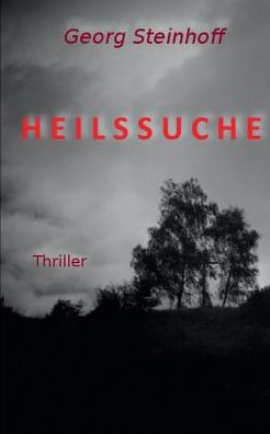 Cover for Georg Steinhoff · Heilssuche (Paperback Book) (2017)
