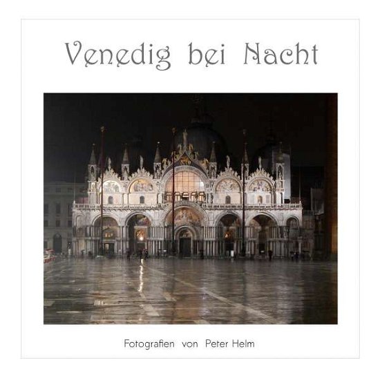 Cover for Helm · Venedig bei Nacht (Book)