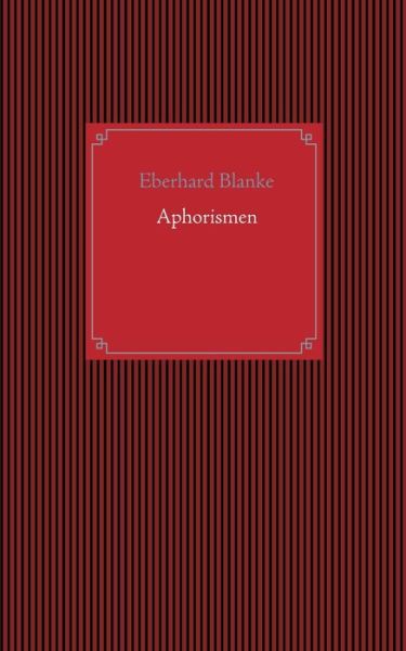 Cover for Eberhard Blanke · Aphorismen (Paperback Book) (2020)