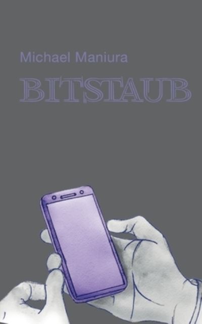 Cover for Maniura · Bitstaub (Book) (2022)