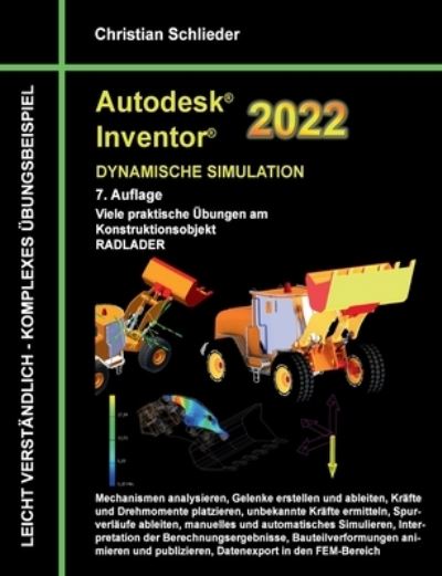 Cover for Christian Schlieder · Autodesk Inventor 2022 - Dynamische Simulation (Pocketbok) (2021)