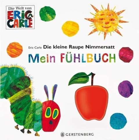 Cover for Carle · Raupe Nimmersatt - Mein Fühlbuch (Toys) (2014)