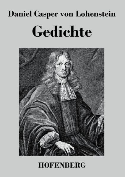 Cover for Daniel Casper Von Lohenstein · Gedichte (Taschenbuch) (2014)