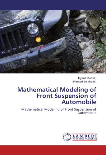 Cover for Pramod Belkhode · Mathematical Modeling of Front Suspension of Automobile (Taschenbuch) (2012)