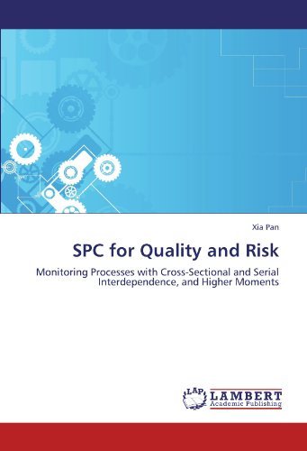 Cover for Xia Pan · Spc for Quality and Risk: Monitoring Processes with Cross-sectional and Serial Interdependence, and Higher Moments (Paperback Bog) (2012)