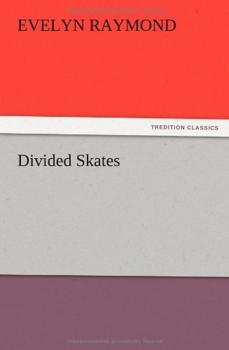 Cover for Evelyn Raymond · Divided Skates (Paperback Book) (2012)