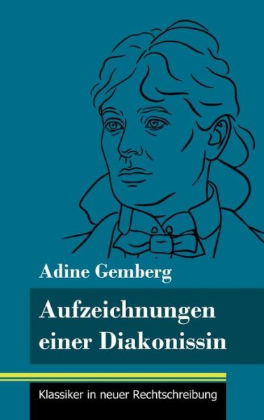 Cover for Adine Gemberg · Aufzeichnungen einer Diakonissin (Hardcover Book) (2021)