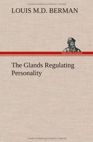 Cover for Louis Berman · The Glands Regulating Personality (Hardcover Book) (2012)