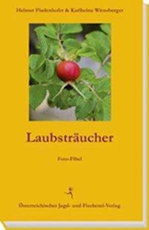 Cover for Fladenhofer · Laubsträucher (Buch)