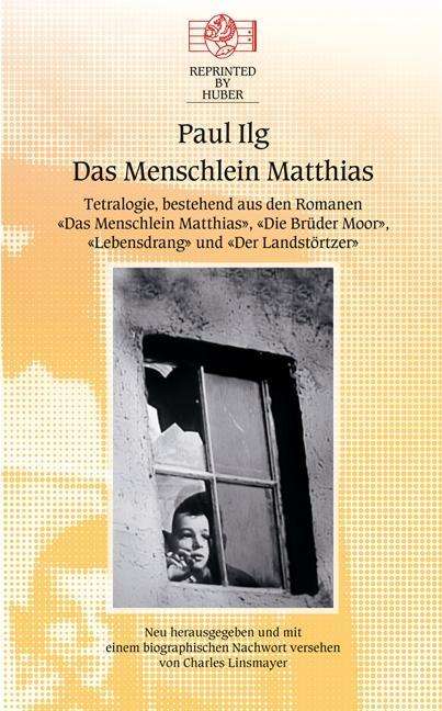 Cover for Ilg · Das Menschlein Matthias. Tetralogie (Book)