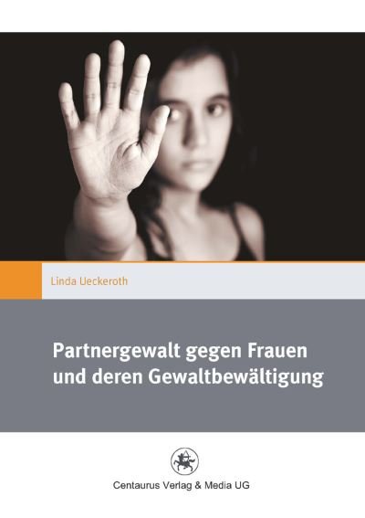 Cover for Linda Ueckeroth · Partnergewalt Gegen Frauen Und Deren Gewaltbewaltigung - Gender and Diversity (Paperback Book) [2014 edition] (2014)