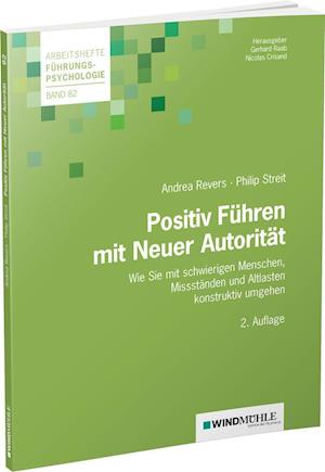 Cover for Andrea Revers · Positiv Führen mit Neuer Autorität (Paperback Book) (2021)