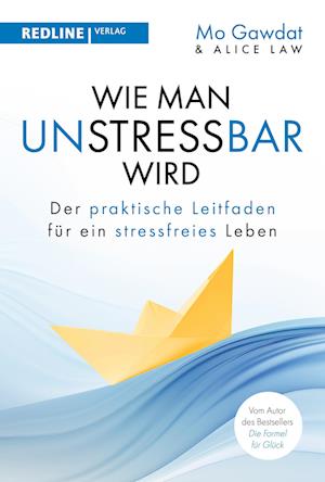 Cover for Mo Gawdat · Wie man unstressbar wird (Book) (2024)