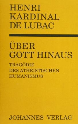 Cover for Henri de Lubac · Über Gott hinaus (Hardcover Book) (1984)