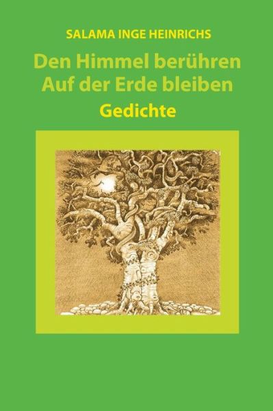 Cover for Salama Inge Heinrichs · Den Himmel Beruehren - Auf Der Erde Bleiben: Gedichte (Paperback Book) [German, 2 edition] (2014)