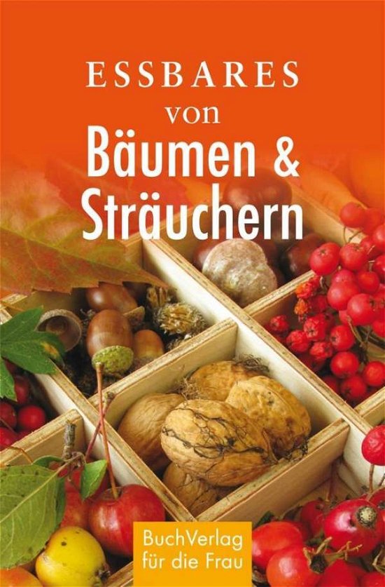 Cover for Ruff · Essbares von Bäumen und Sträuchern (Bog)