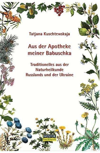 Cover for Kuschtewskaja · Aus der Apotheke meiner B (Book)