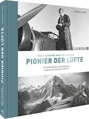 Cover for Andreas Tank · Wulf-Diether Graf zu Castell  Pionier der Lüfte (Buch) (2023)